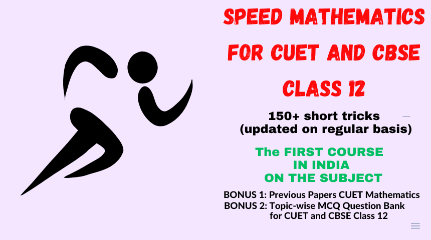 Speed Mathematics for CUET and CBSE Class 12